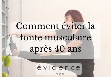sarcopénie - comment stopper la fonte musculaire après 40 ans